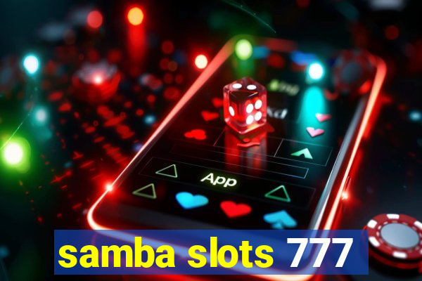 samba slots 777